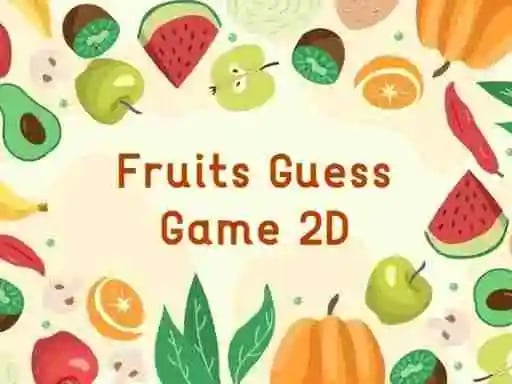 Fruits Guess Game2D